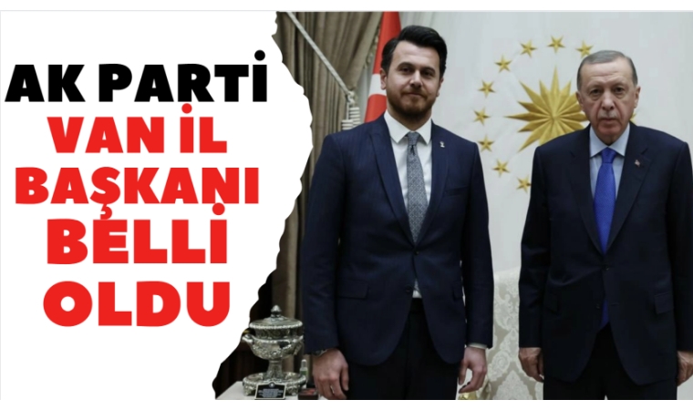AK Parti'nin yeni Van İl Başkanı Emre Güray oldu Görseli