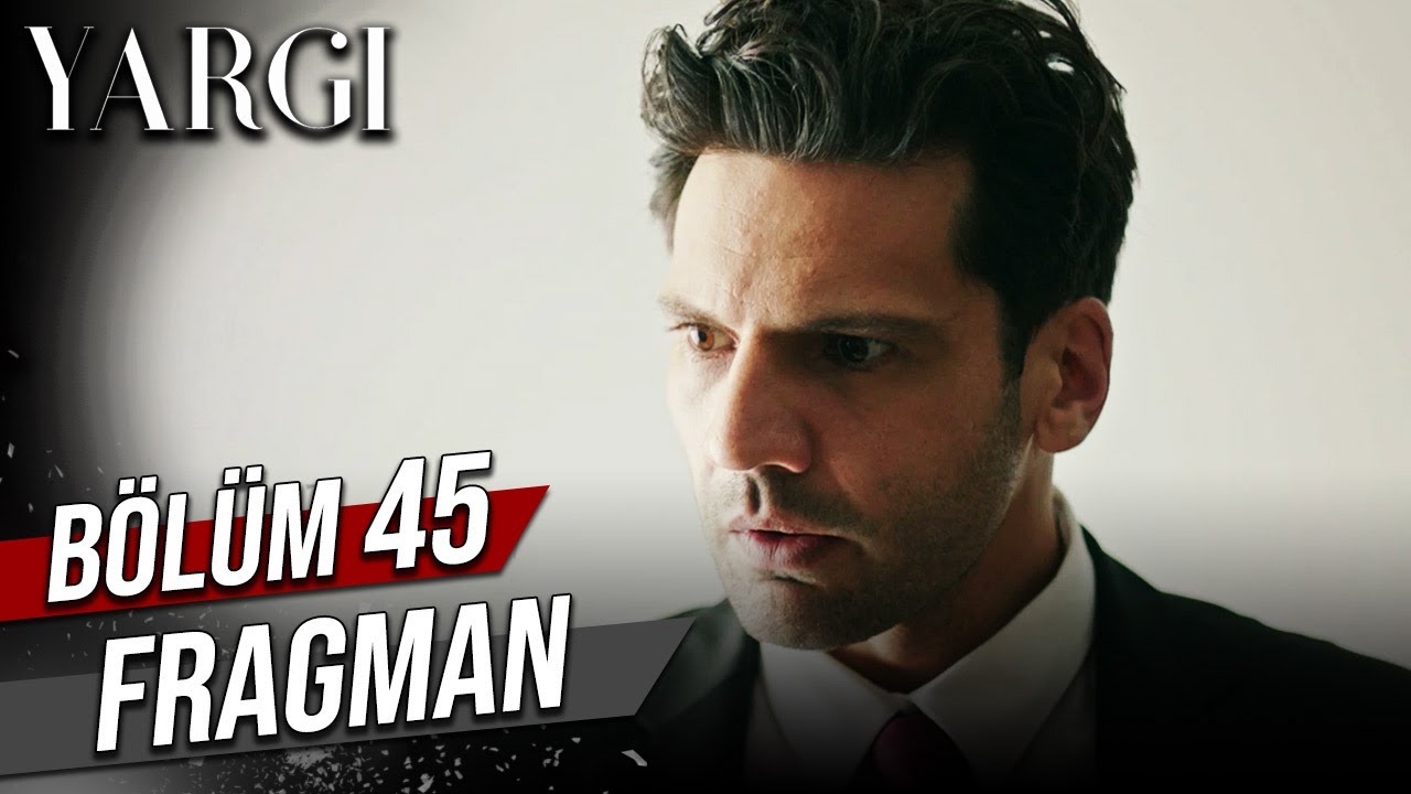 Yargı 45. Bölüm Fragman