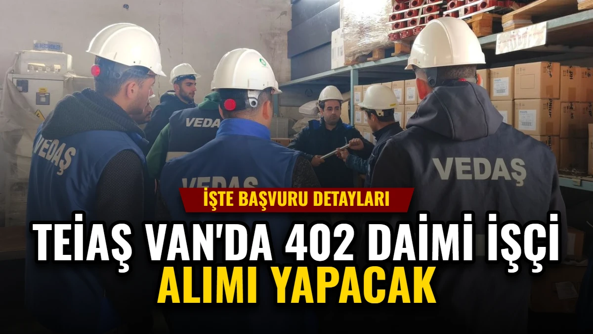 TEİAŞ, 402 Daimi İşçi Alımı Yapacak: Başvuru Detayları Görseli
