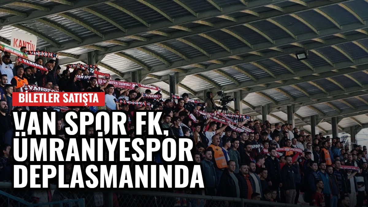 Trendyol 1. Lig: Van Spor FK, Ümraniyespor Deplasmanında Görseli