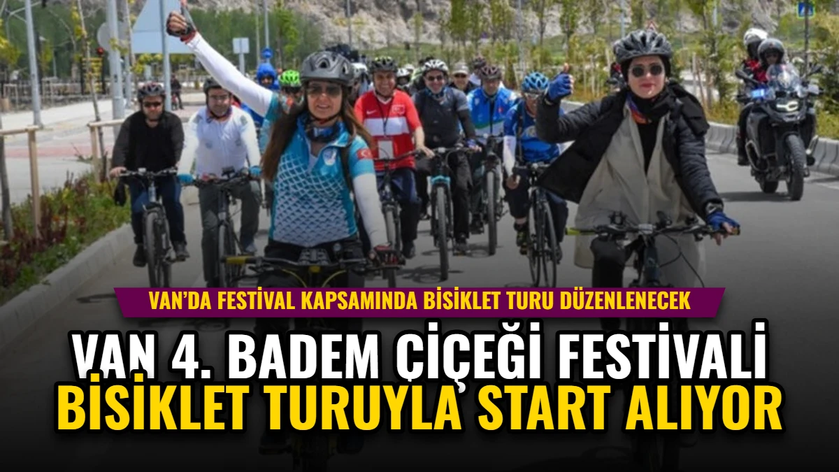 Van 4. Badem Çiçeği Festivali Bisiklet Turuyla Start Alıyor Görseli