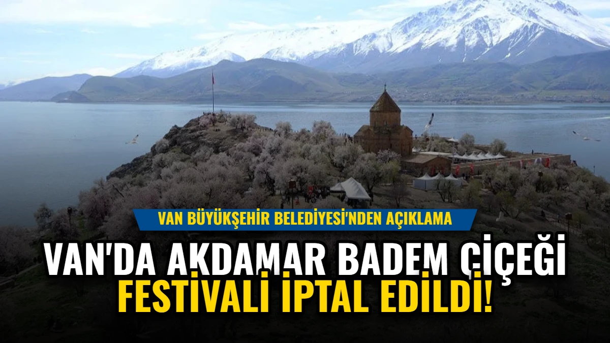 Van'da Akdamar Badem Çiçeği Festivali İptal Edildi Görseli