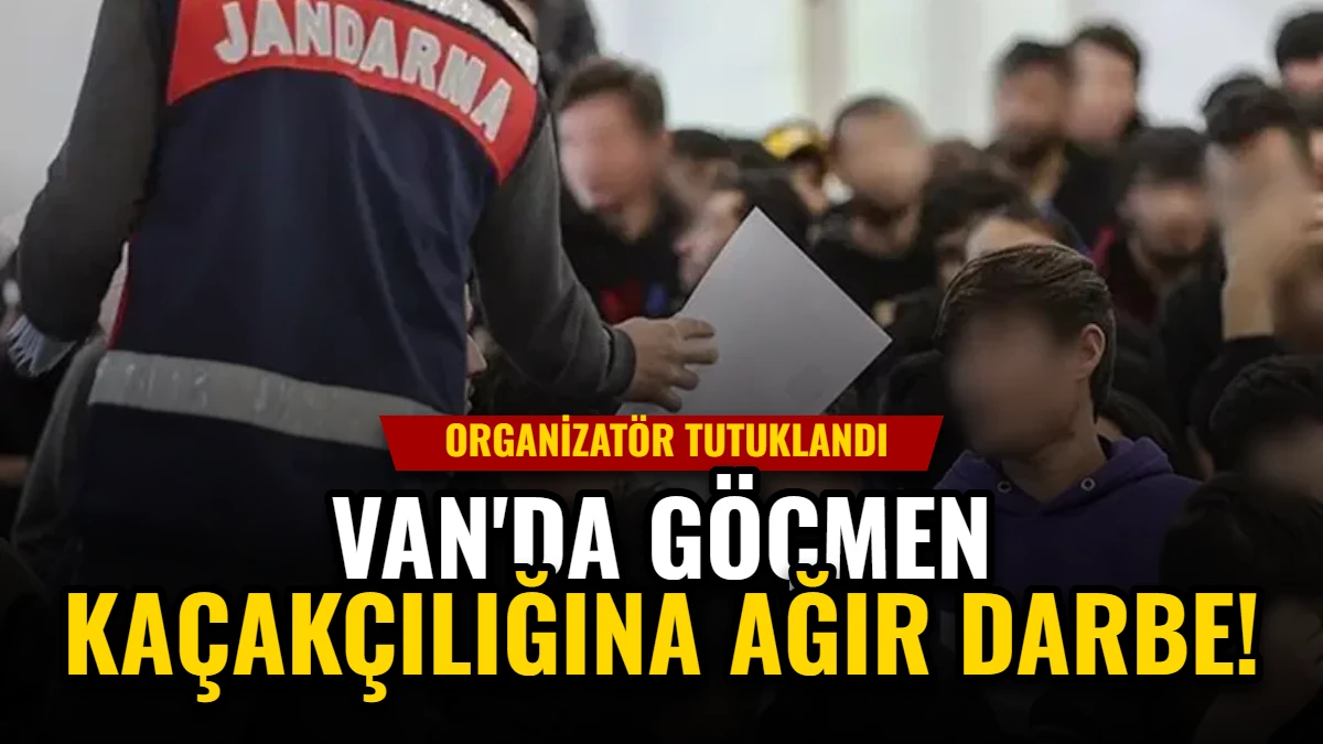 Van'da Göçmen Kaçakçılığına Ağır Darbe: Organizatör Tutuklandı Görseli