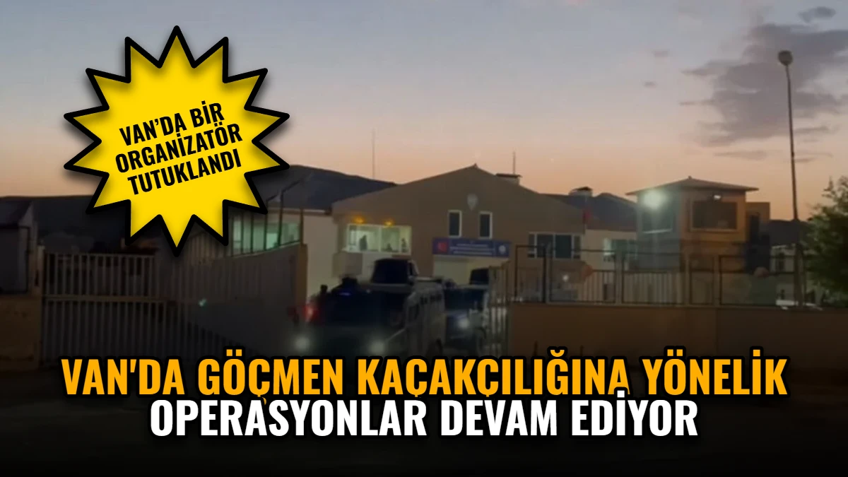 Van'da Göçmen Kaçakçılığına Yönelik Operasyonlar Devam Ediyor Görseli