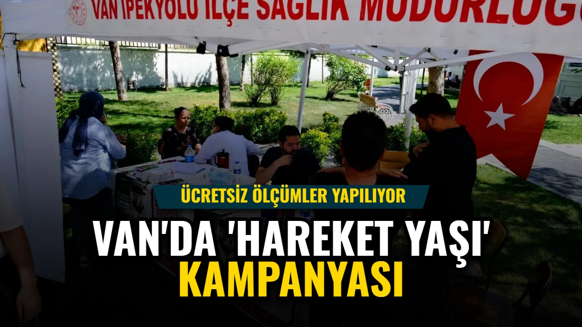 Van'da 'Hareket Yaşı' Kampanyası: Ücretsiz Ölçümler Yapılıyor Görseli