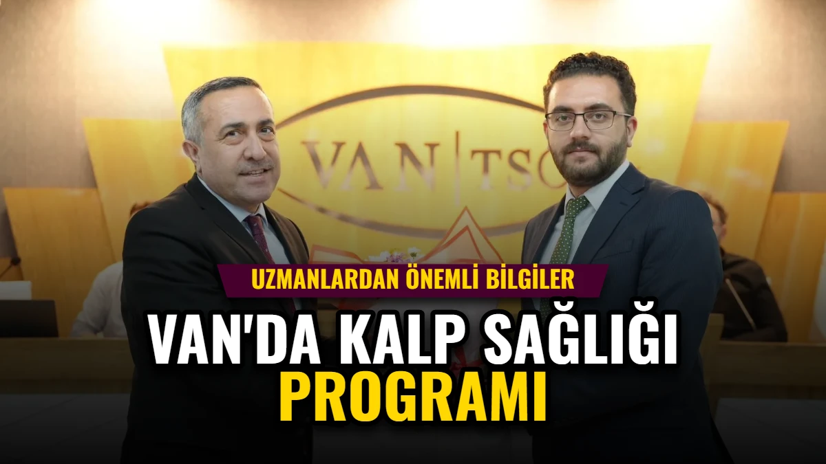 Van'da Kalp Sağlığı Programı: Uzmanlardan Önemli Bilgiler Görseli