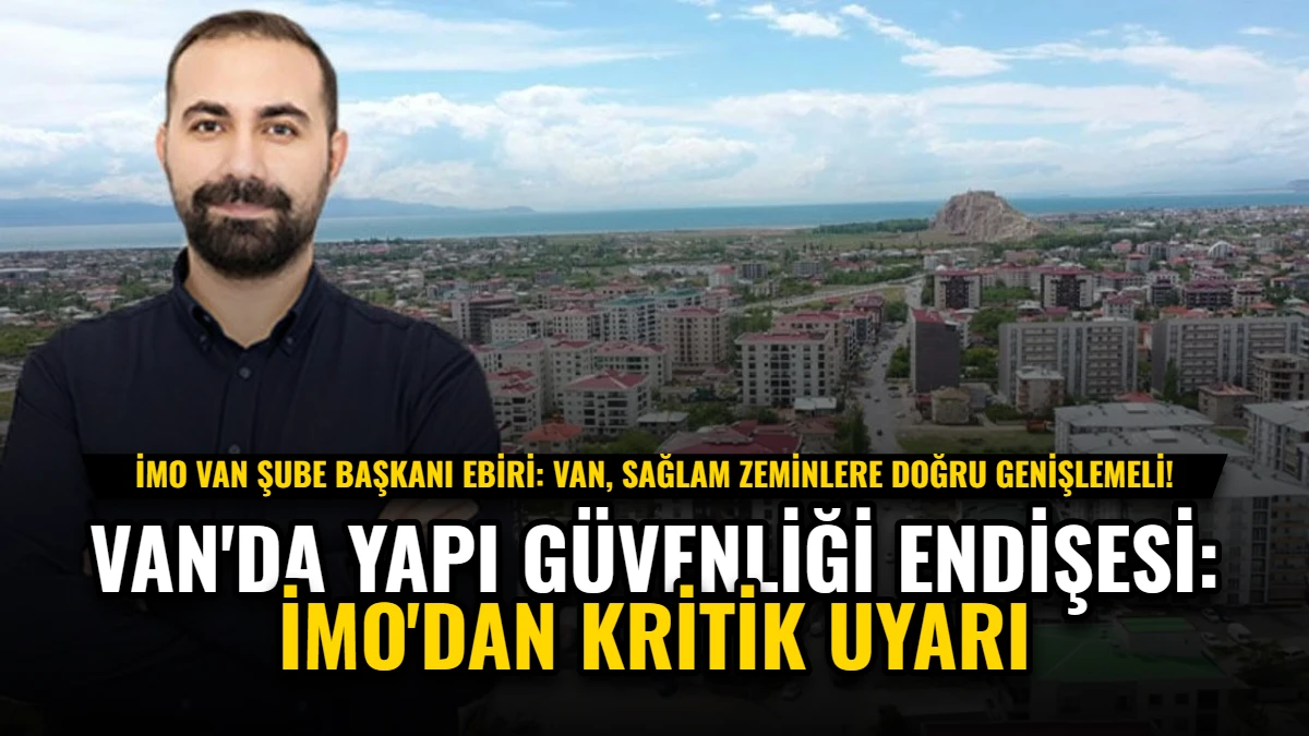 Van'da Yapı Güvenliği Endişesi: İMO'dan Kritik Uyarı Görseli