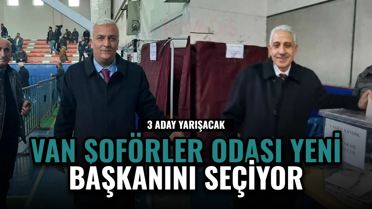 Van Şoförler Odası Yeni Başkanını Seçiyor: 3 Aday Yarışacak Görseli