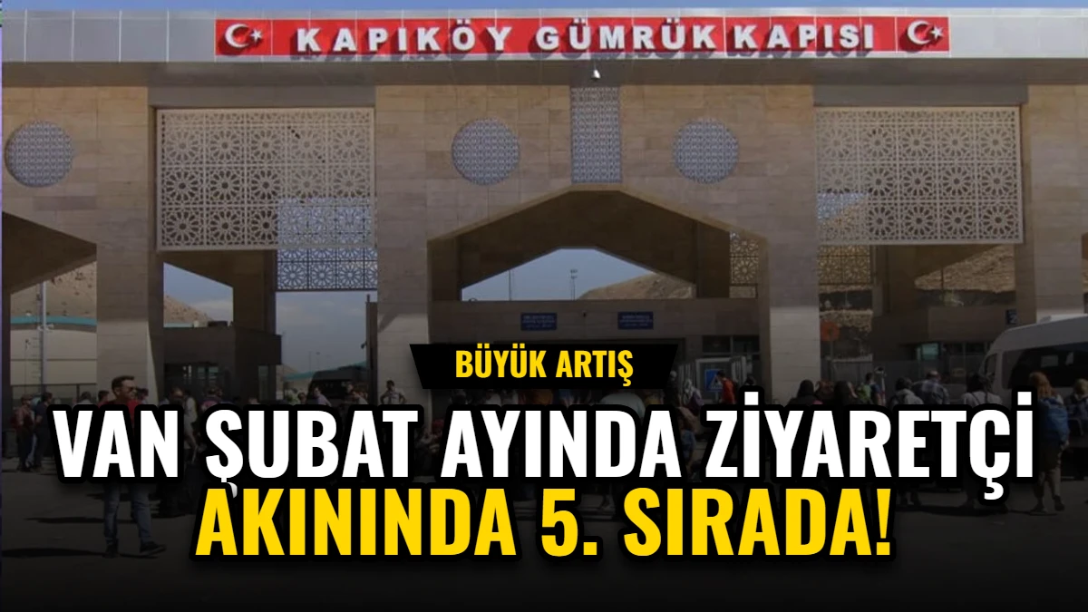 Van, Şubat Ayında Ziyaretçi Akınında 5. Sırada: Büyük Artış Görseli
