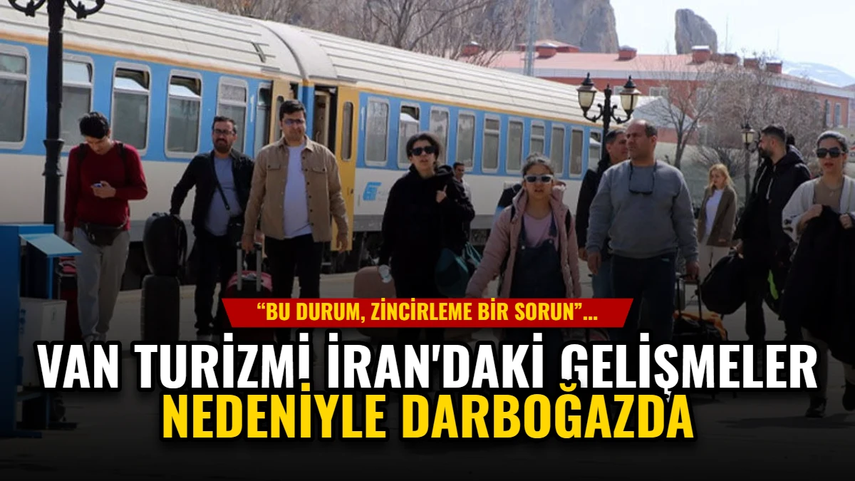 Van Turizmi İran'daki Gelişmeler Nedeniyle Darboğazda Görseli