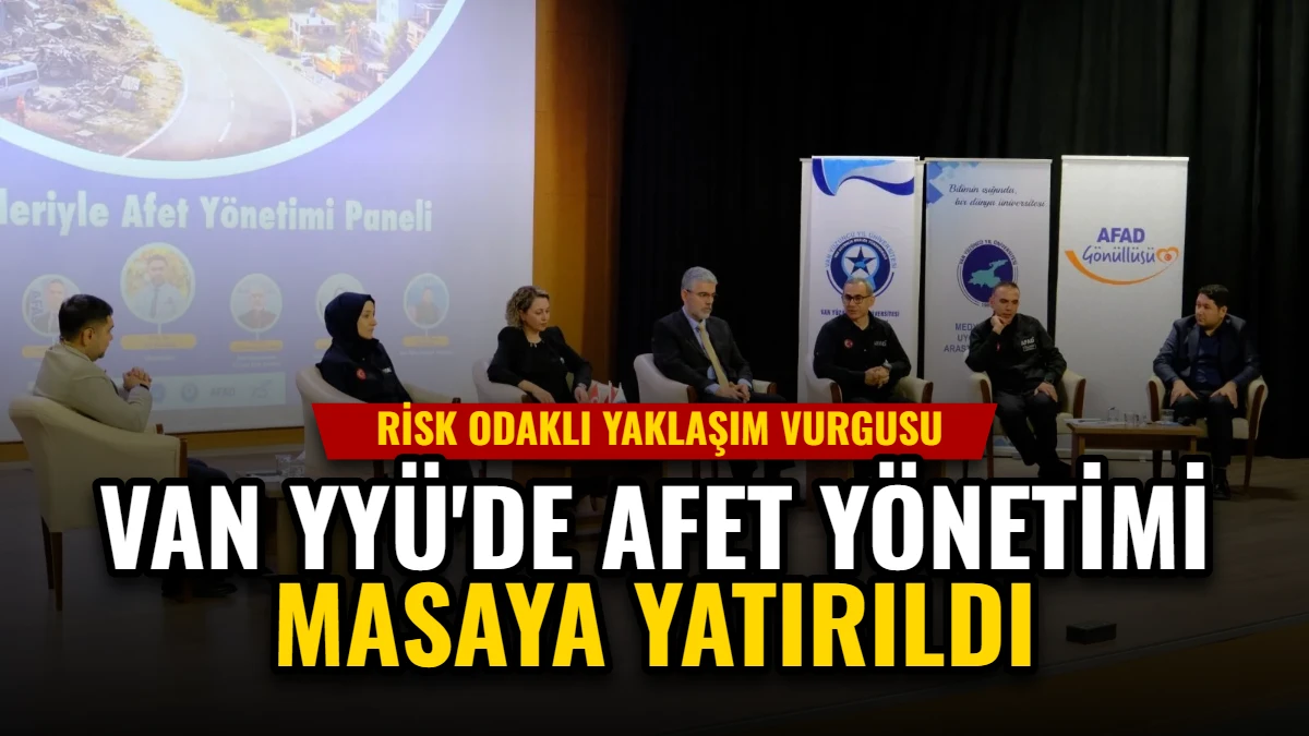 Van YYÜ'de Afet Yönetimi Masaya Yatırıldı: Risk Odaklı Yaklaşım Vurgusu Görseli