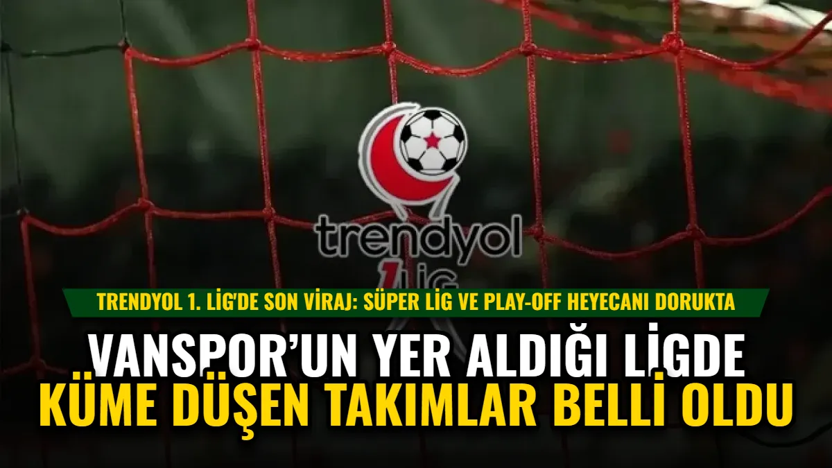 Vanspor’un yer aldığı ligde küme düşen takımlar belli oldu Görseli